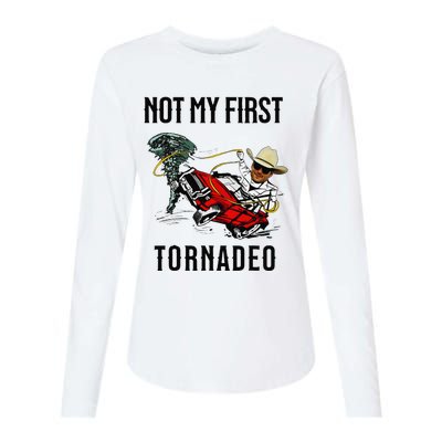 Not My First Tornadeo Not My First Tornado Meme Funny Womens Cotton Relaxed Long Sleeve T-Shirt