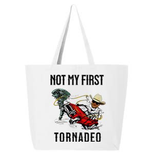 Not My First Tornadeo Not My First Tornado Meme Funny 25L Jumbo Tote