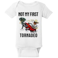 Not My First Tornadeo Not My First Tornado Meme Funny Baby Bodysuit