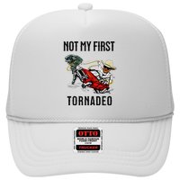 Not My First Tornadeo Not My First Tornado Meme Funny Trucker Hat