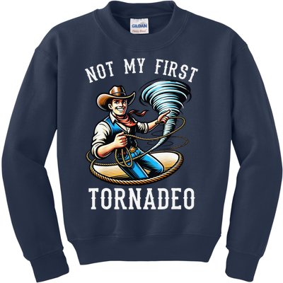 Not My First Tornado Not My First Tornadeo Rodeo Kids Sweatshirt