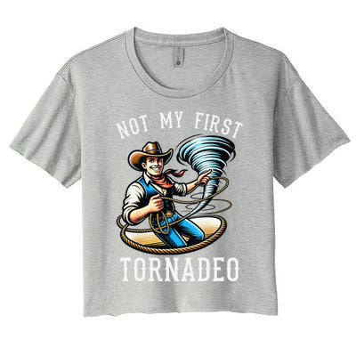 Not My First Tornado Not My First Tornadeo Rodeo Women's Crop Top Tee