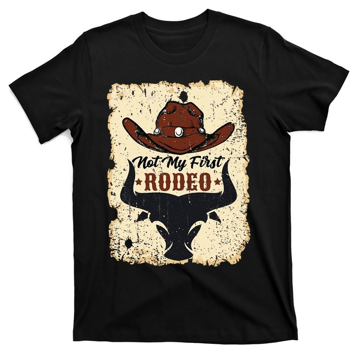 Not My First Rodeo Vintage Rodeo Western Country Cowboy T-Shirt