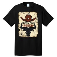 Not My First Rodeo Vintage Rodeo Western Country Cowboy Tall T-Shirt