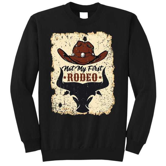 Not My First Rodeo Vintage Rodeo Western Country Cowboy Tall Sweatshirt