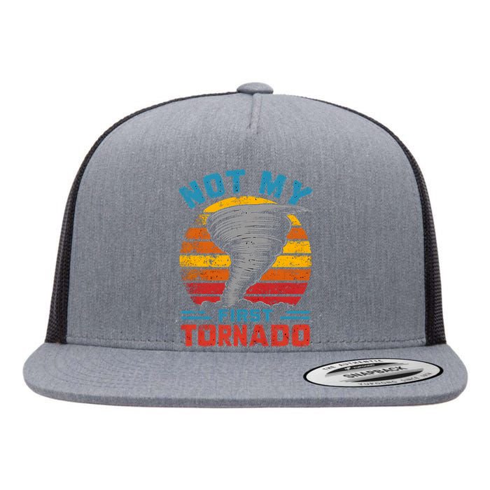 Not My First Tornado Funny Storm Twister Hurricane Weather Flat Bill Trucker Hat