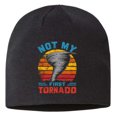 Not My First Tornado Funny Storm Twister Hurricane Weather Sustainable Beanie