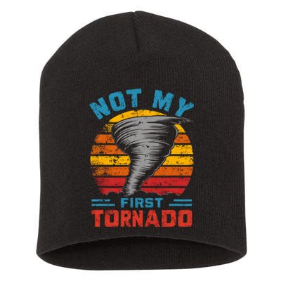 Not My First Tornado Funny Storm Twister Hurricane Weather Short Acrylic Beanie