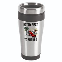 Not My First Tornadeo Not My First Tornado 16oz Travel Tumbler