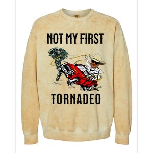 Not My First Tornadeo Not My First Tornado Colorblast Crewneck Sweatshirt