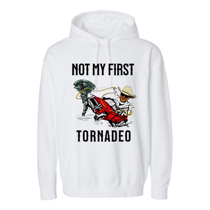 Not My First Tornadeo Not My First Tornado Garment-Dyed Fleece Hoodie