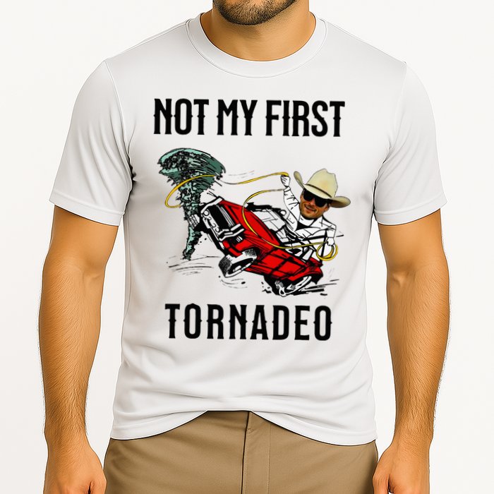 Not My First Tornadeo Not My First Tornado Performance Shirt