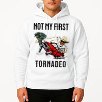 Not My First Tornadeo Not My First Tornado Hoodie