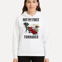 Not My First Tornadeo Not My First Tornado Hoodie