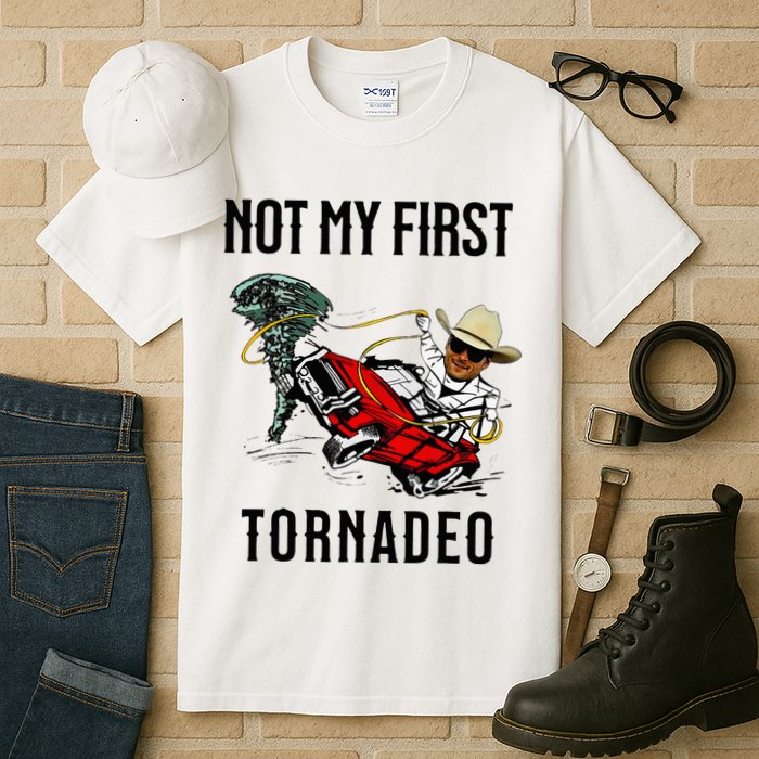 Not My First Tornadeo Not My First Tornado Tall T-Shirt