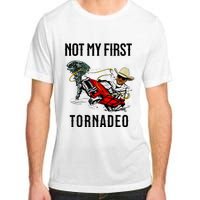 Not My First Tornadeo Not My First Tornado Adult ChromaSoft Performance T-Shirt