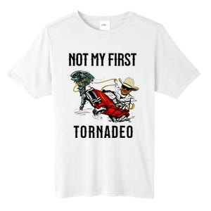 Not My First Tornadeo Not My First Tornado Tall Fusion ChromaSoft Performance T-Shirt