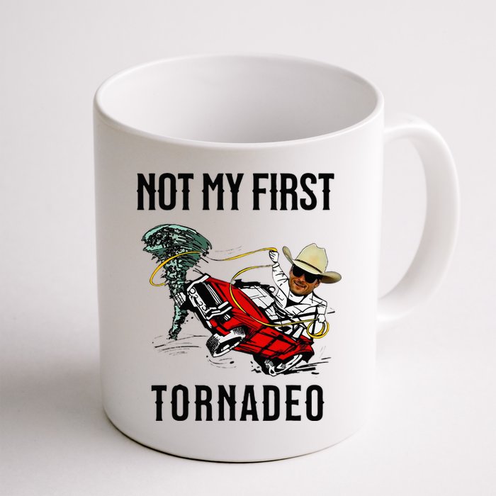 Not My First Tornadeo Not My First Tornado Mug