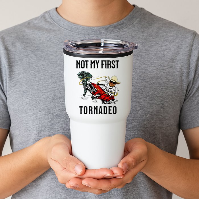 Not My First Tornadeo Not My First Tornado Tumbler