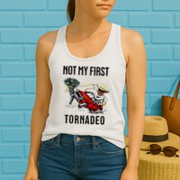 Not My First Tornadeo Not My First Tornado Womens Tank Top