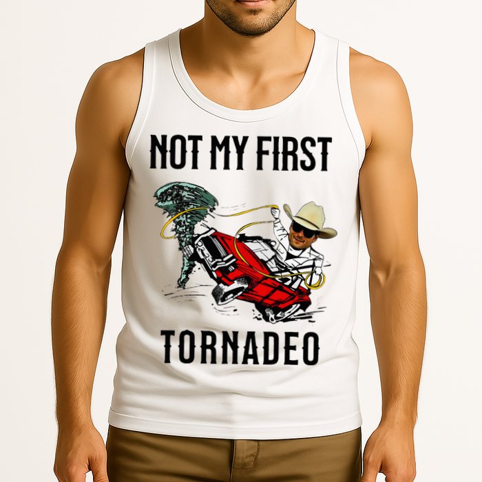 Not My First Tornadeo Not My First Tornado Tank Top