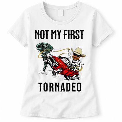 Not My First Tornadeo Not My First Tornado Womens T-Shirt