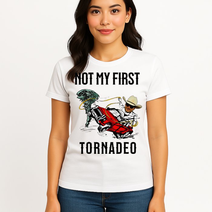 Not My First Tornadeo Not My First Tornado Womens T-Shirt