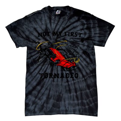 Not My First Tornadeo Tie-Dye T-Shirt