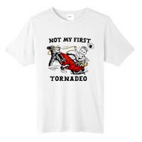 Not My First Tornadeo Tall Fusion ChromaSoft Performance T-Shirt