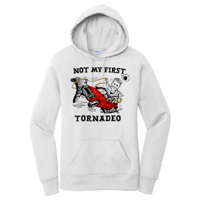 Not My First Tornadeo Women's Pullover Hoodie