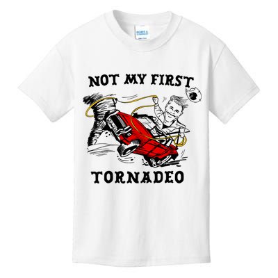 Not My First Tornadeo Kids T-Shirt