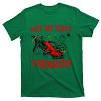 Not My First Tornadeo Not My First Tornado T-Shirt