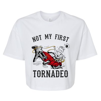 Not My First Tornado Not My First Tornadeo Rodeo Bella+Canvas Jersey Crop Tee