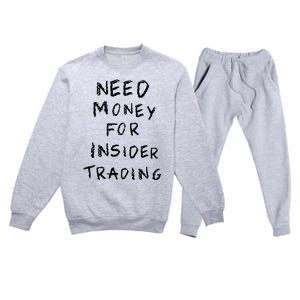 Need Money For Insider Trading Premium Crewneck Sweatsuit Set