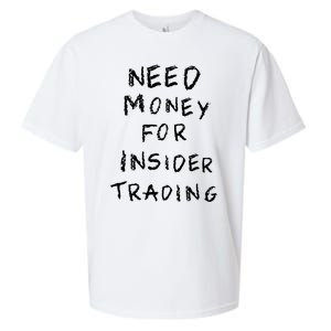 Need Money For Insider Trading Sueded Cloud Jersey T-Shirt