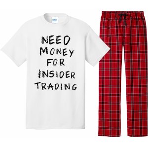 Need Money For Insider Trading Pajama Set