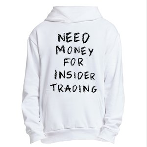 Need Money For Insider Trading Urban Pullover Hoodie