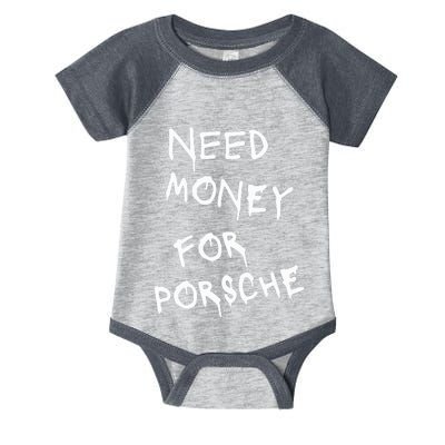 Need Money For Porsche Infant Baby Jersey Bodysuit