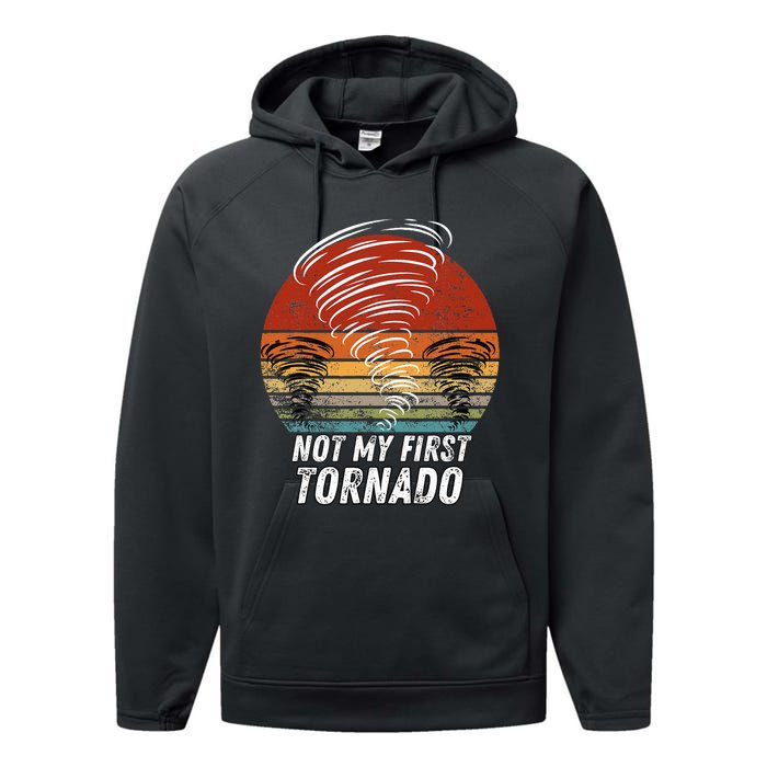 Not My First Tornado Funny Quote Not My First Tornado Performance Fleece Hoodie