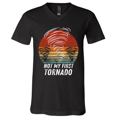 Not My First Tornado Funny Quote Not My First Tornado V-Neck T-Shirt