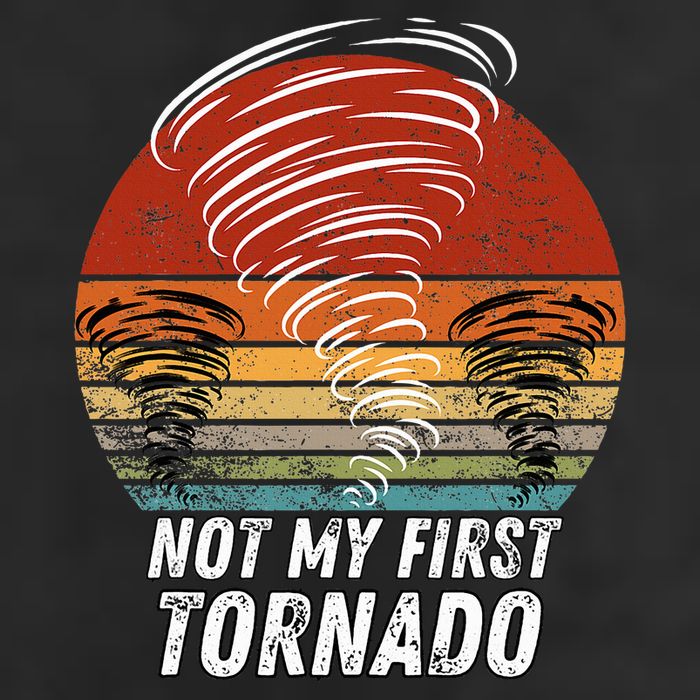 Not My First Tornado Funny Quote Not My First Tornado Trucker Hat