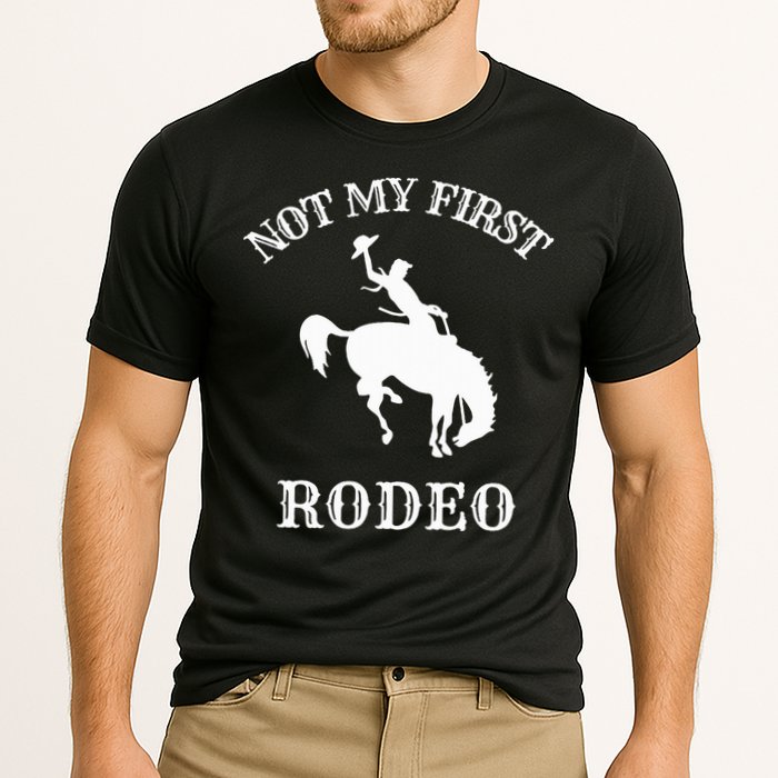 Not My First Rodeo Cooling Performance Crew T-Shirt