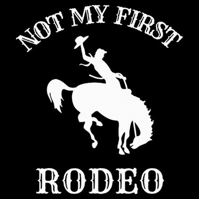 Not My First Rodeo T-Shirt