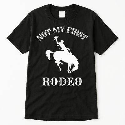 Not My First Rodeo Tall T-Shirt