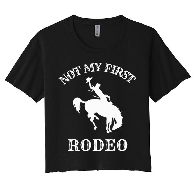 Not My First Rodeo Crop Top