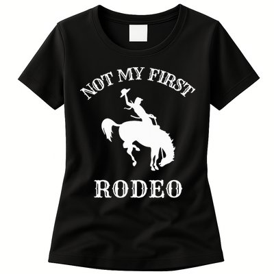 Not My First Rodeo Womens T-Shirt