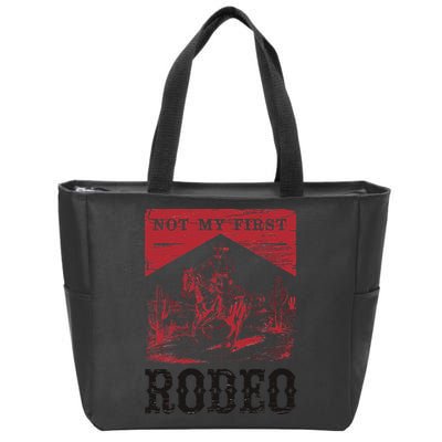 Not My First Rodeo Vintage Bronc Riding Cowboy Rodeo Gift Zip Tote Bag
