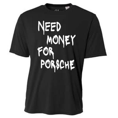 Need Money For Funny Sports Car Cooling Performance Crew T-Shirt