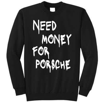 Need Money For Funny Sports Car Sweatshirt