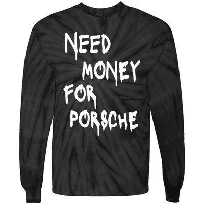 Need Money For Funny Sports Car Tie-Dye Long Sleeve Shirt